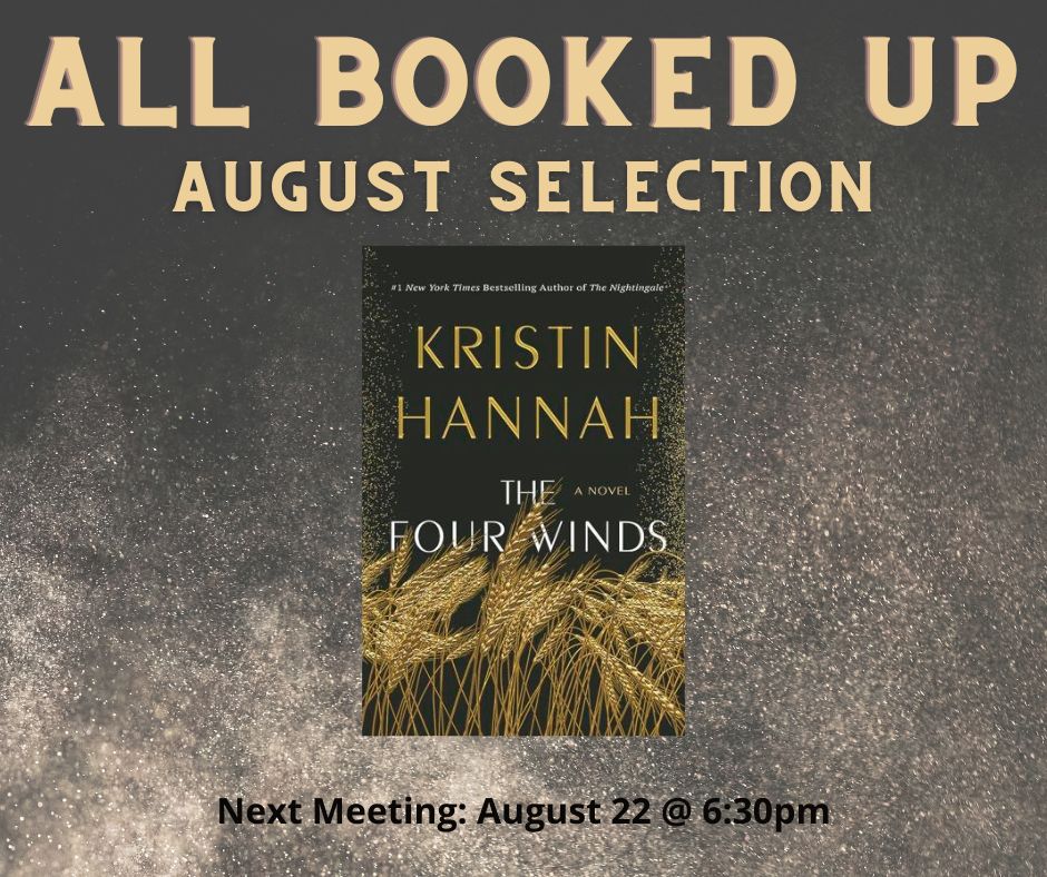 All Booked Up August Selection is 'The Four Winds' by Kristin Hannah