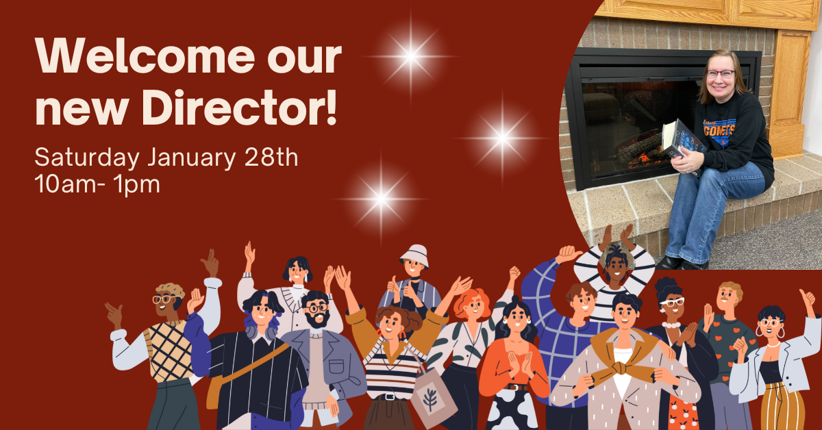Meet & Greet with our new director january 28th 10am-1pm