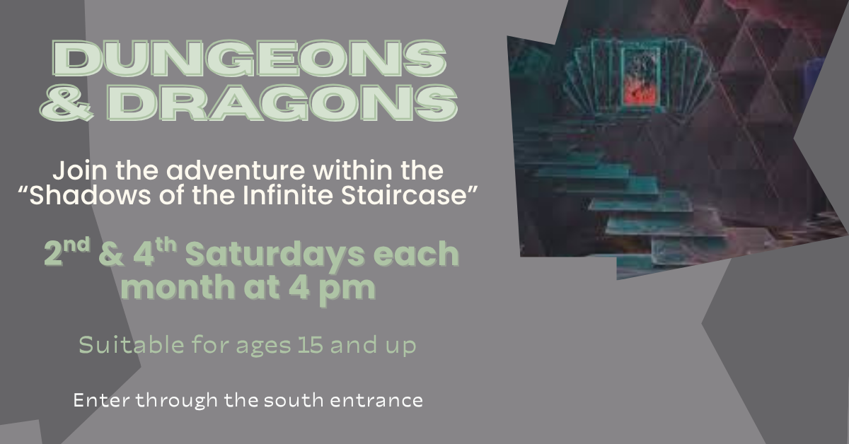 Join the adventure at the Albertson Memorial Library on August 9th and 23rd at 4:00 pm for our Dungeons and Dragons campaign - “Shadows of the Infinite Staircase.”  Players are welcome to join at any point.  If you missed creating a character at the first session, please reach out to us so we can plan for an early arrival.  This campaign is suitable for ages 15 and up.  Unsure about joining?  Want to see what it’s all about?  Follow us on Facebook and Instagram for a quick summary of previous sessions.