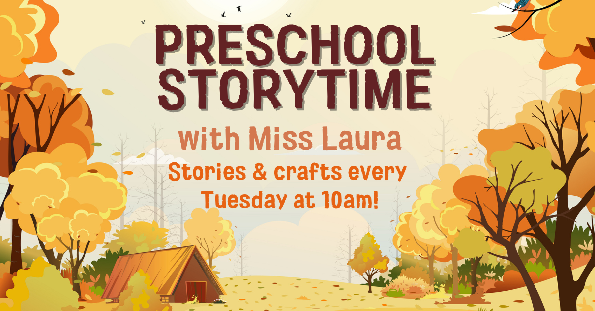 Join Miss Laura at the Albertson Memorial Library every Tuesday at 10 am for stories and crafts