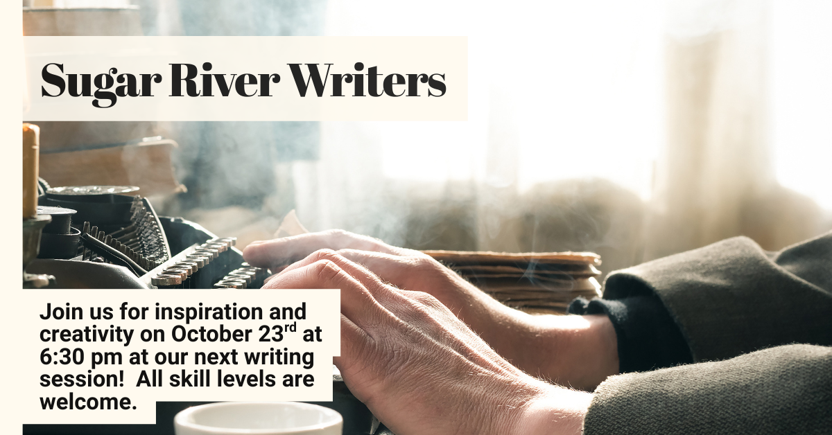Gather 'round, wordsmiths!  The Sugar River Writers invite you to unleash your inner muse on October 23rd at 6:30 PM.  Whether you're a scribbling newbie or a seasoned scribe, come join the creative fun!